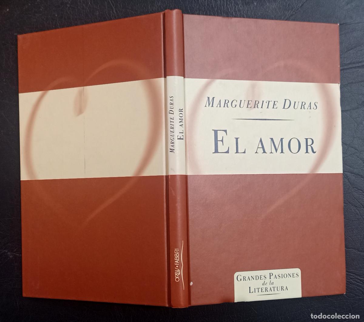 Libros: EL AMOR - MARGUERITE DURAS - EDICIONES ORBIS 1997 - Foto 1