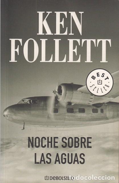 Libros: NOCHE SOBRE LAS AGUAS - FOLLETT, KEN - Foto 1