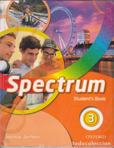 Libros: SPECTRUM 3. STUDENTS BOOK - KELLY, PAUL; MORRIS, DAN - Foto 1