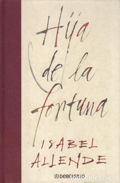 Libros: HIJA DE LA FORTUNA - ALLENDE, ISABEL - Foto 1