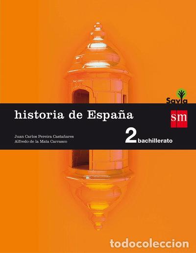 Livres: Historia de Espa&ntilde;a. 2 Bachillerato. Savia- 9788467587166