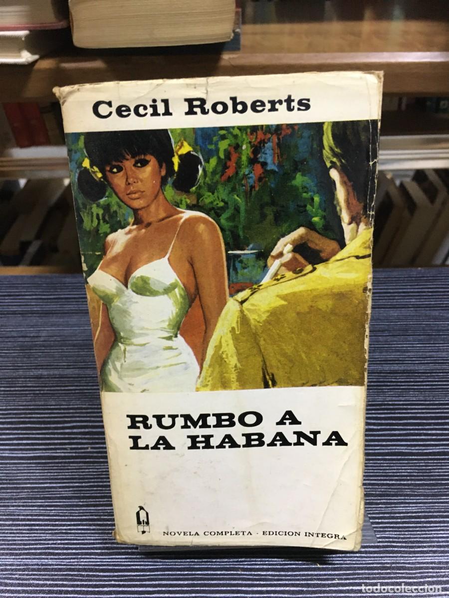Libros: Rumbo a la Habana Cecil Roberts - Foto 1