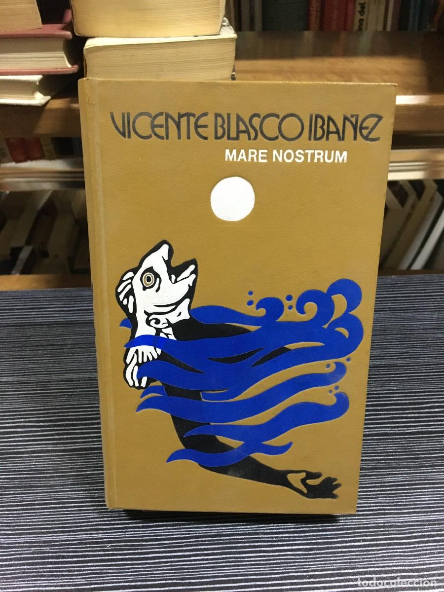 Libros: Mare Nostrum Vicente Blasco Ib&aacute;&ntilde;ez - Foto 1