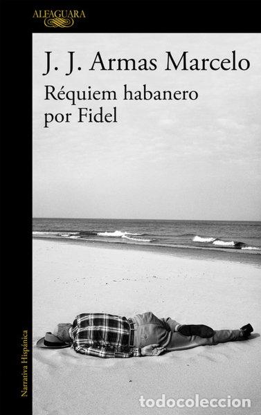 B&uuml;cher: R&eacute;quiem habanero por Fidel- 9788420416304
