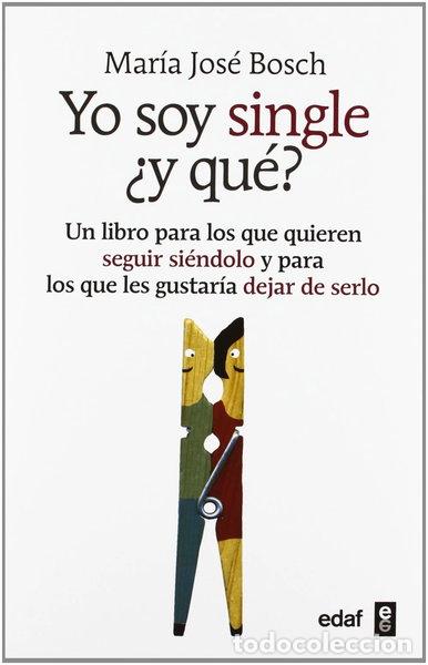 Libri di seconda mano: Yo soy single &iquest;y que?- 9788441432284