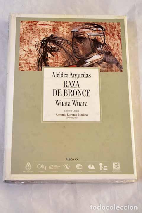 Libri di seconda mano: Raza de bronce: Wuata Wuara.- Arguedas, Alcides