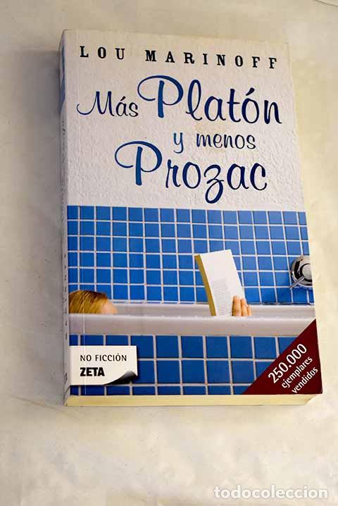 Libros: M&aacute;s Plat&oacute;n y menos Prozac.- Marinoff, Lou - Foto 1