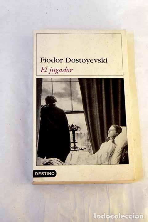 Libros: El jugador: (apuntes de un joven).- Dostoyevski, Fedor