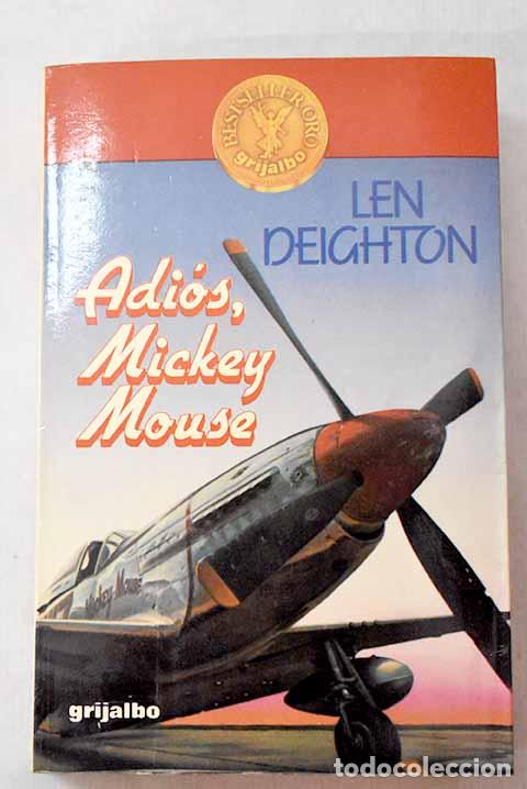 Libros: Adi&oacute;s, Mickey Mouse: Deighton, Len.- Deighton, Len - Foto 1