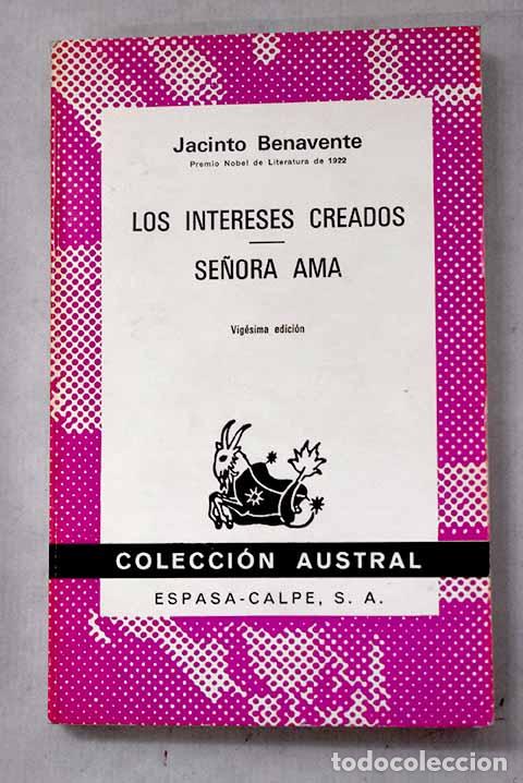 Libros: Los intereses creados ; Se&ntilde;ora ama.- Benavente, Jacinto - Foto 1
