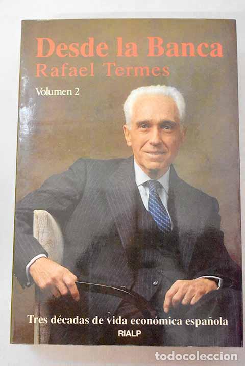 Libros: Desde la banca , Tomo II.- Termes, Rafael - Foto 1