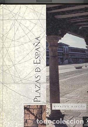 Libros: Plazas de Espa&ntilde;a - Wifredo Rinc&oacute;n Garc&iacute;a. - Foto 1