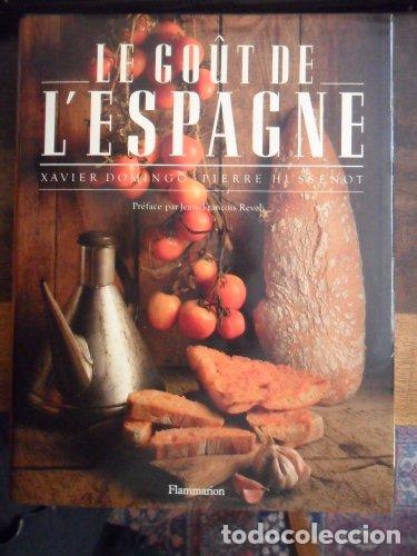 Libros: Le go&ucirc;t de lEspagne - Xavier Domingo. - Foto 1