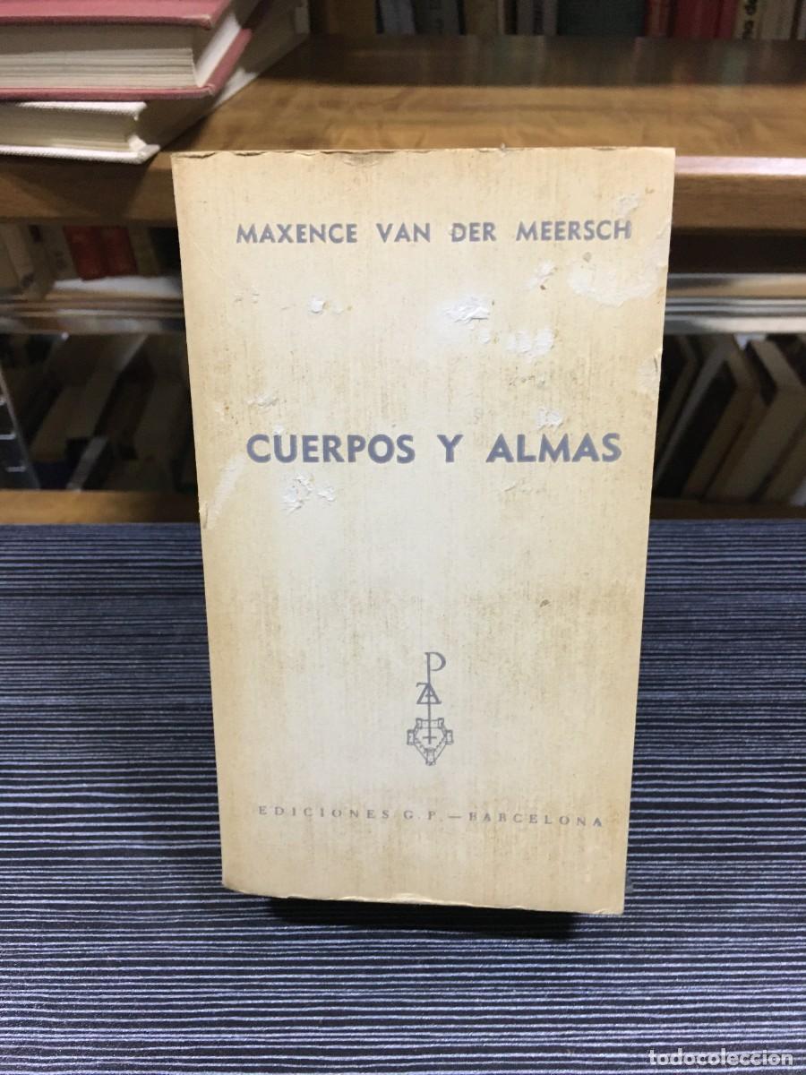 Libros: Cuerpos y Almas Maxence Van Der Meersch - Foto 1