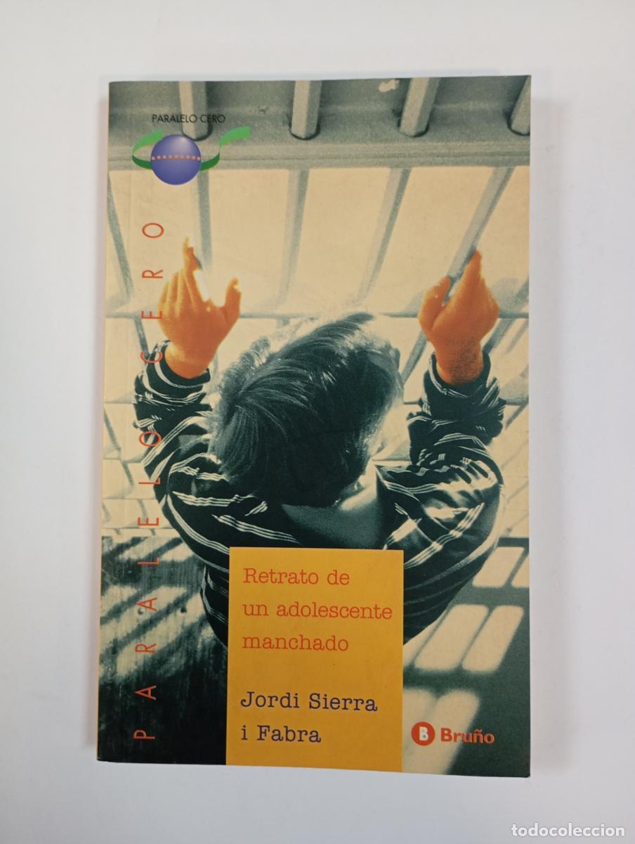 B&uuml;cher: Retrato de un adolescente manchado. - Jordi Sierra I Fabra. TDK912