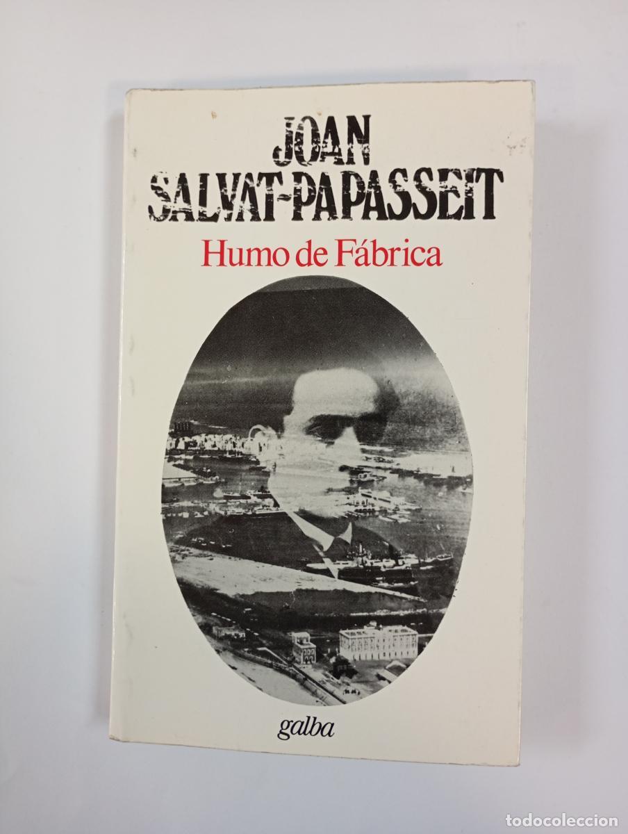 Libri di seconda mano: Humo de f&aacute;brica. - Joan Salvat-Papasseit. TDK912