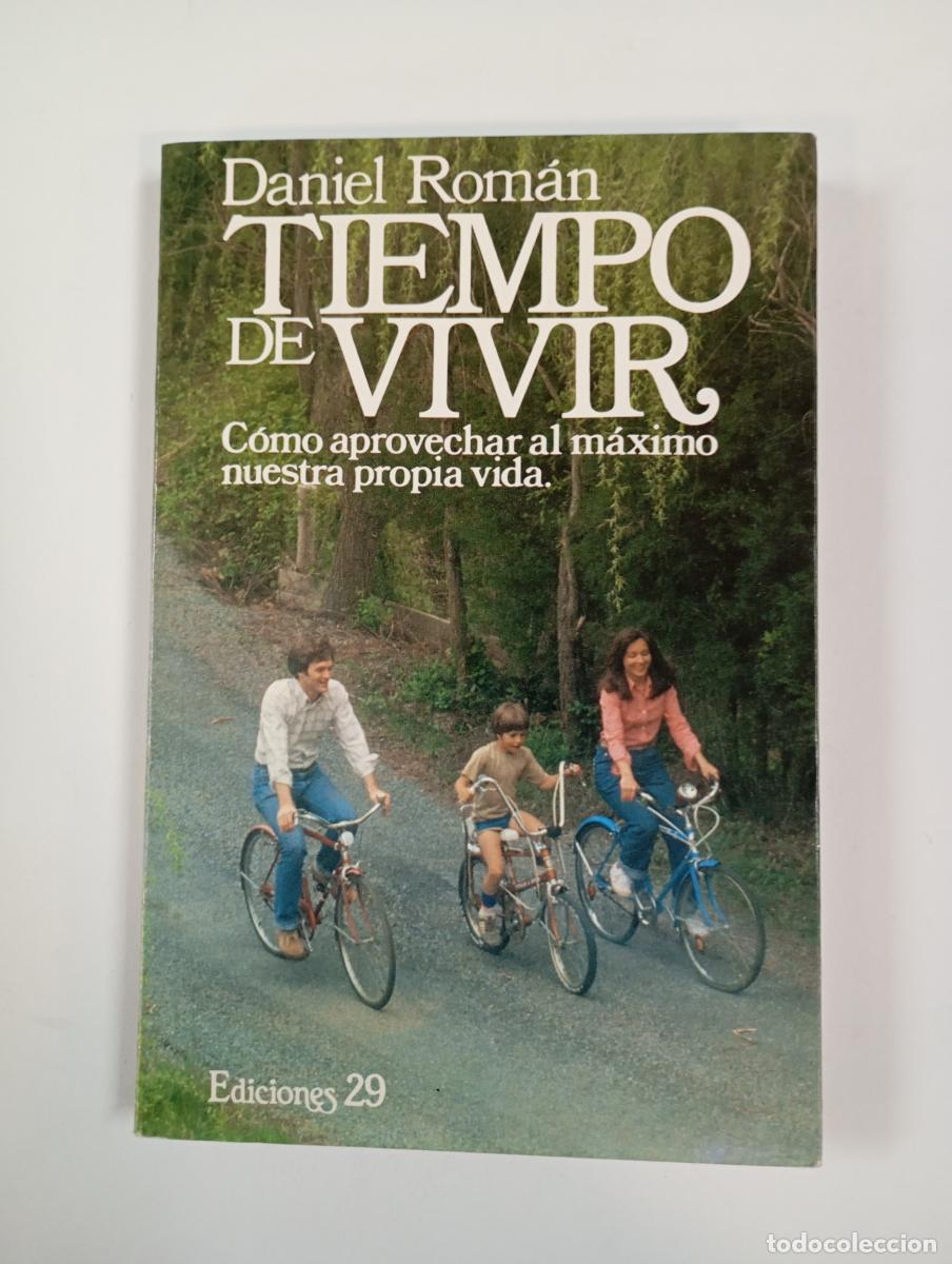 Libros: Tiempo de vivir. - Daniel Rom&aacute;n. TDK943 - Foto 1