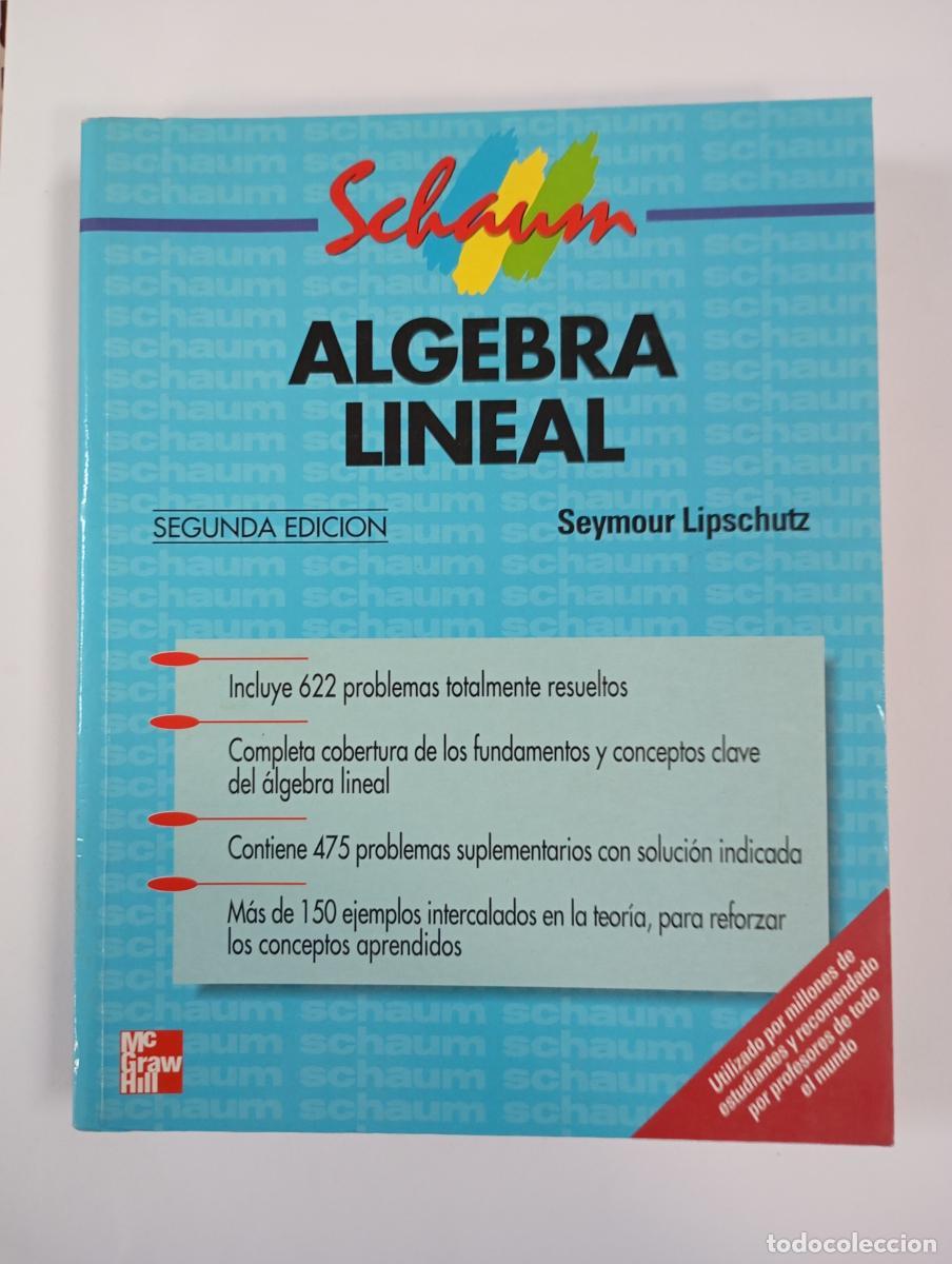 B&uuml;cher: &Aacute;lgebra lineal. Segunda edici&oacute;n. - Seymour Lipschutz. TDK238