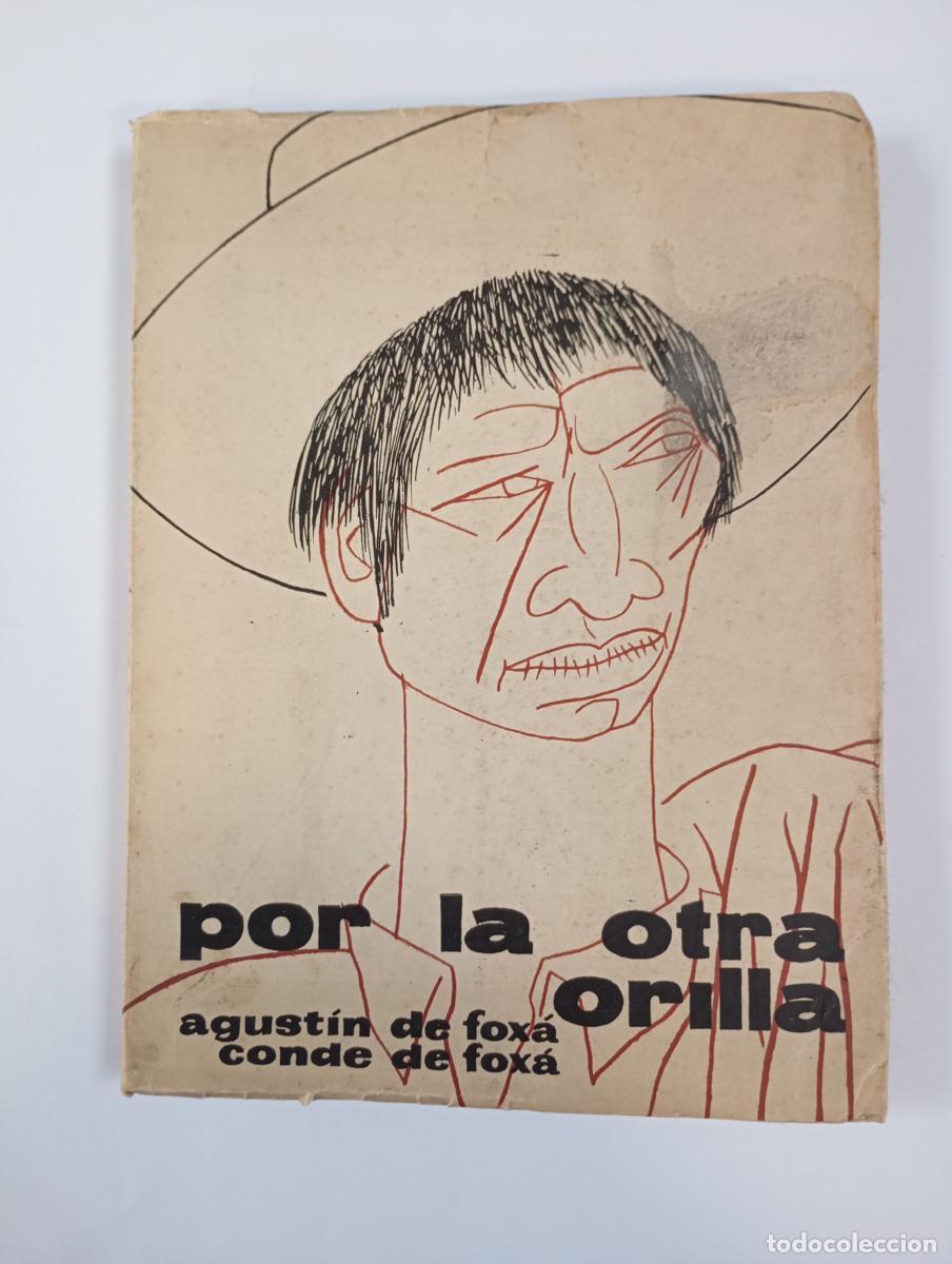 books: POR LA OTRA ORILLA. - AGUST&Iacute;N DE FOX&Aacute;. TDK238