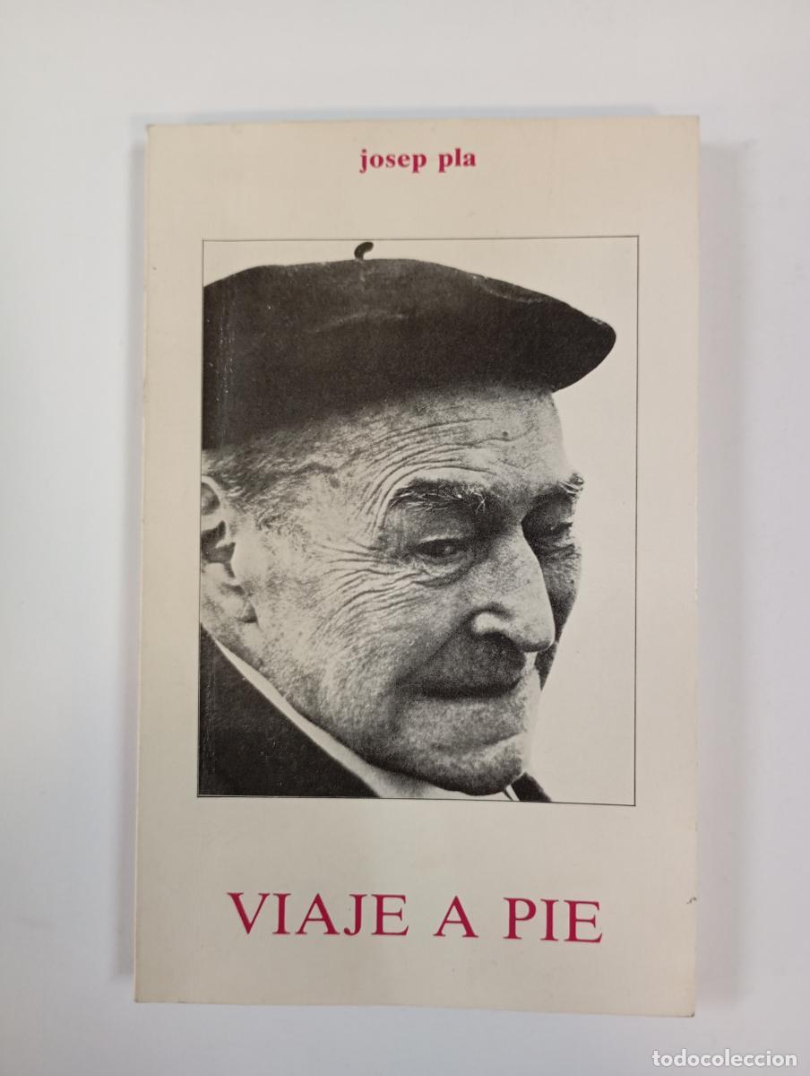 Libros: Viaje a pie. - Josep Pla. TDK912 - Foto 1