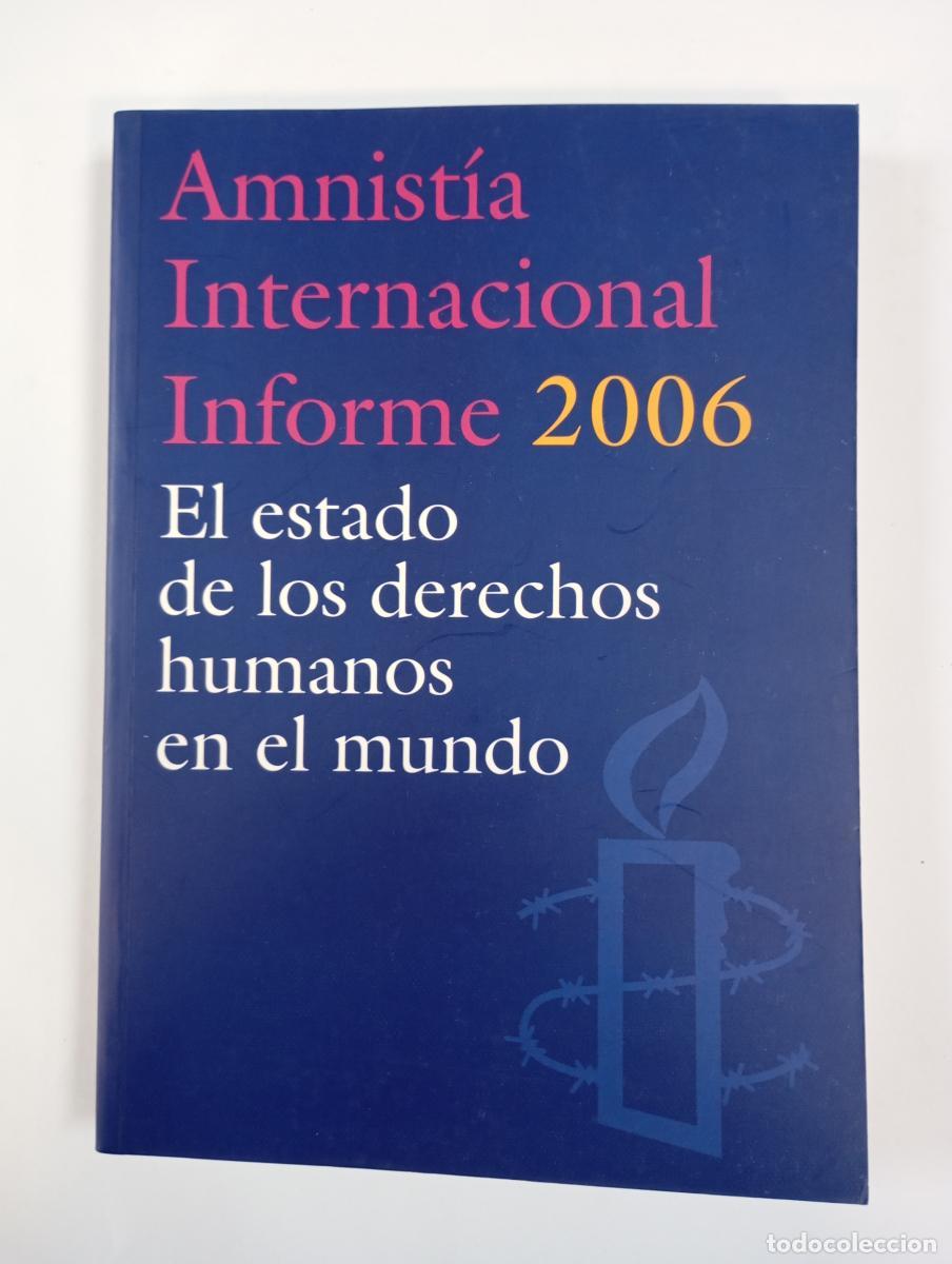 Libri di seconda mano: Amnist&iacute;a Internacional. Informe 2006. El estado de los derechos humanos en el mundo. - VV.AA. TDK959