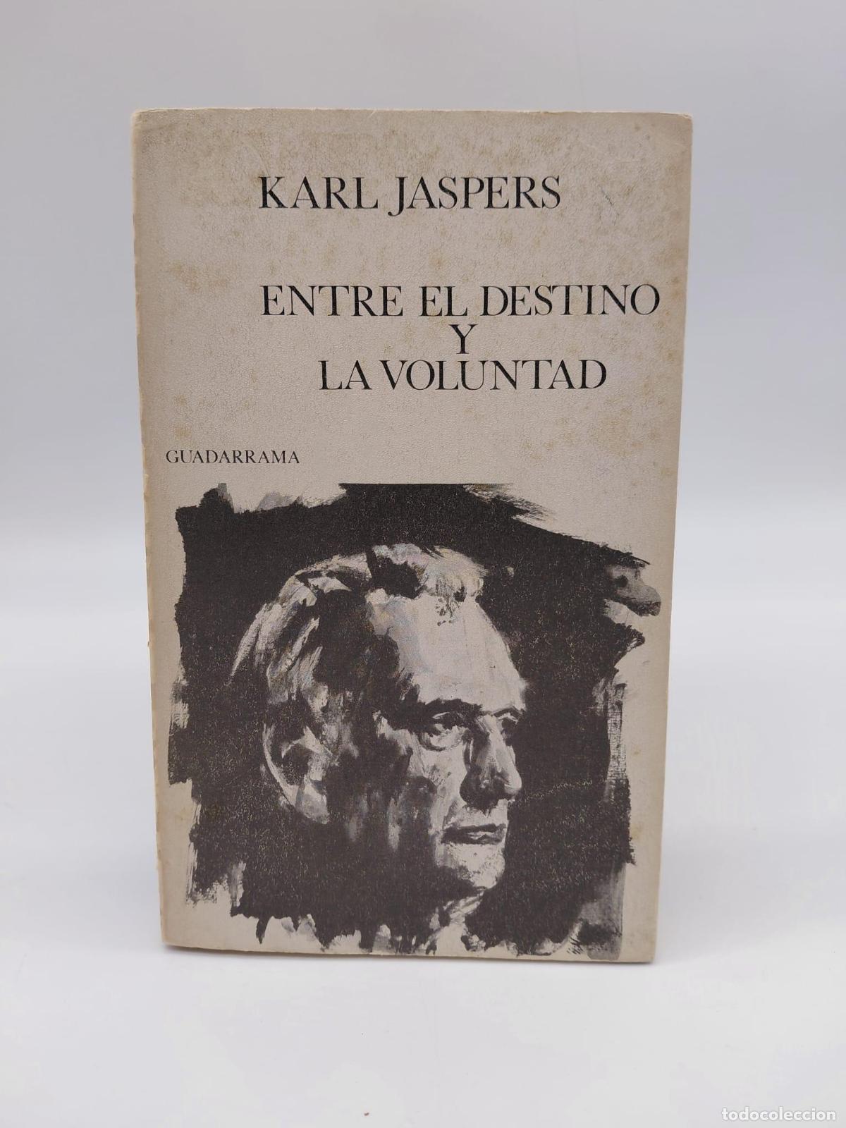 Libri di seconda mano: JASPERS, Karl. - Entre el destino y la voluntad.