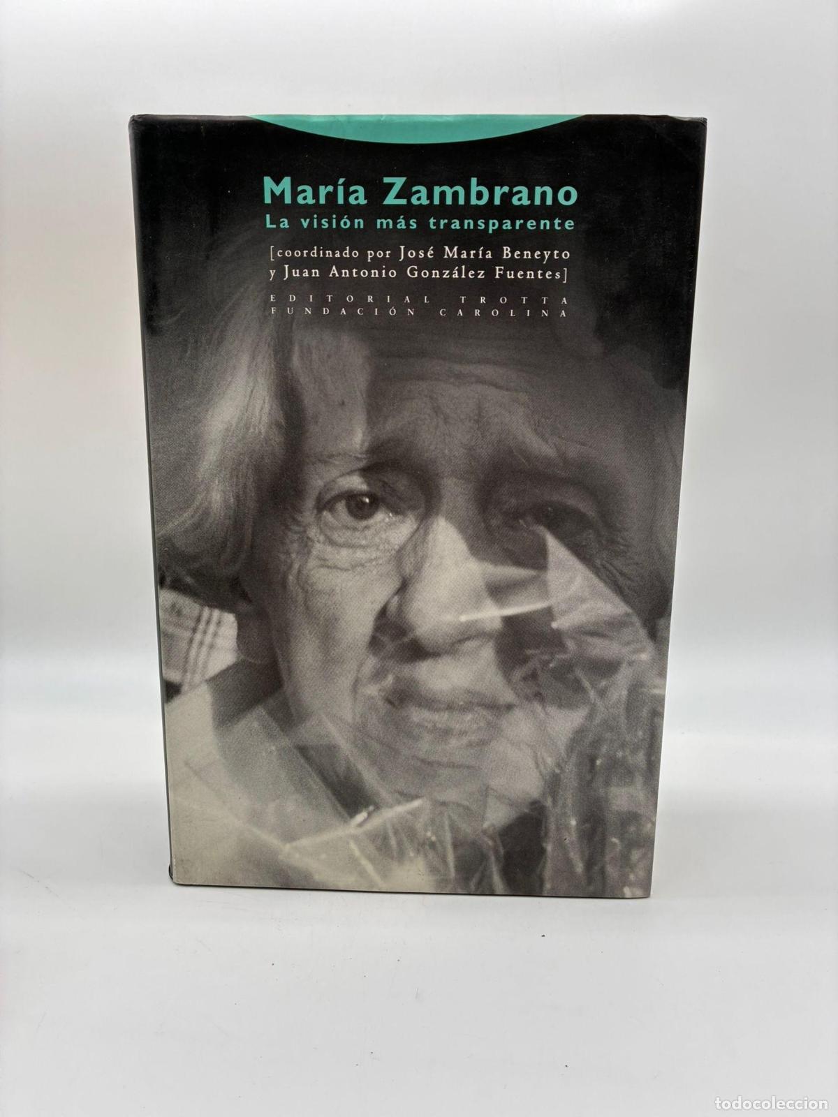 books: Mar&iacute;a Zambrano. La visi&oacute;n m&aacute;s transparente.