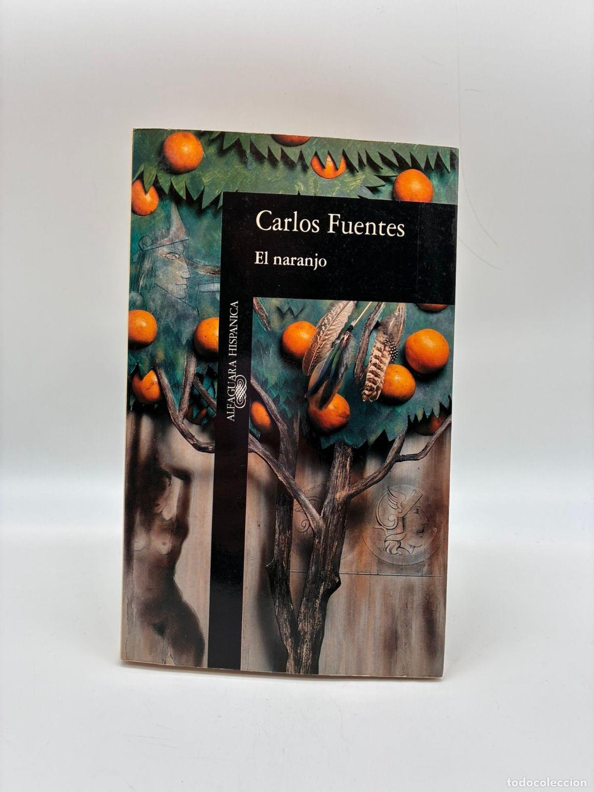 books: FUENTES, Carlos. - El naranjo.