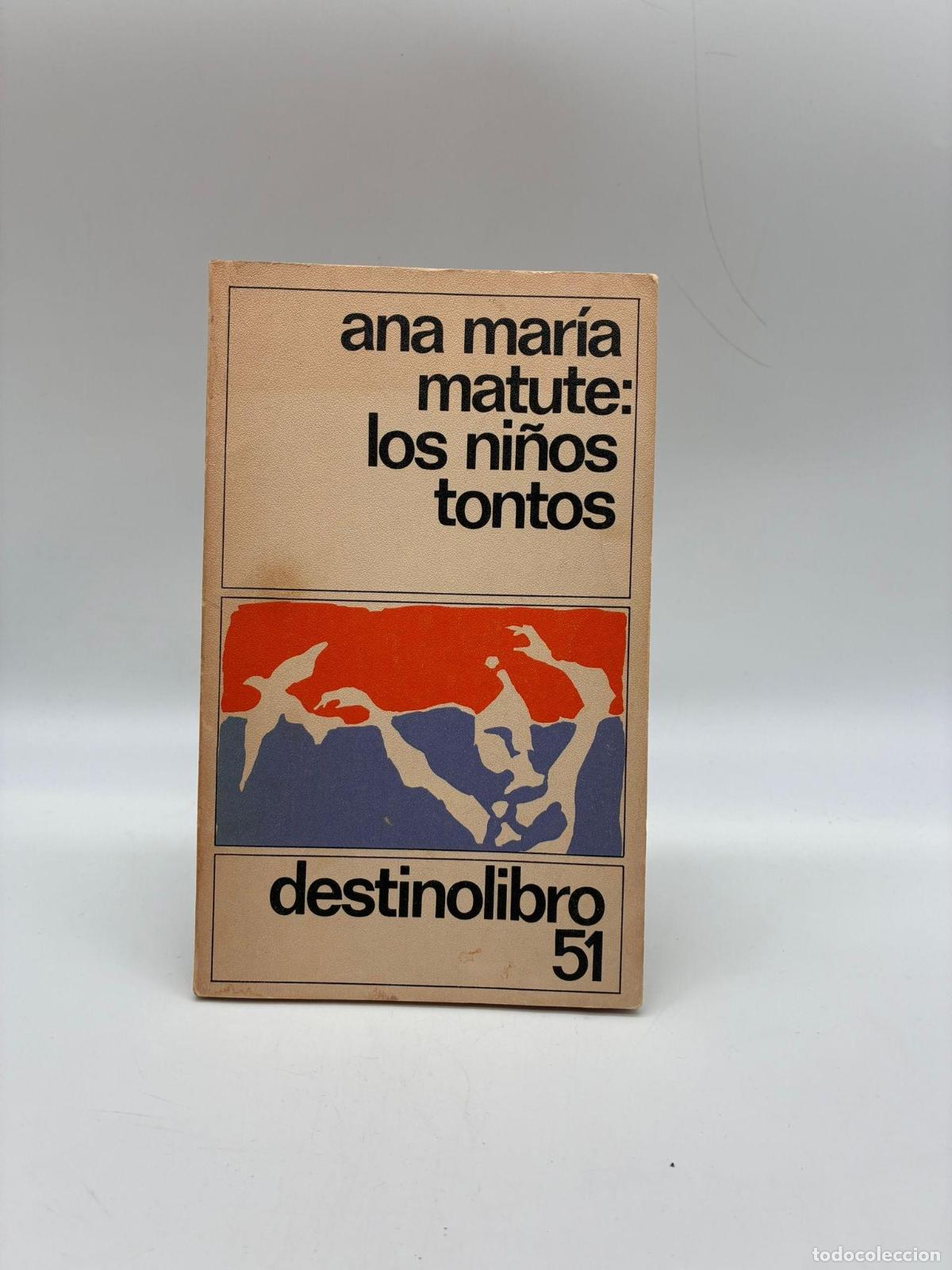 books: MATUTE, Ana Mar&iacute;a. - Los ni&ntilde;os tontos.