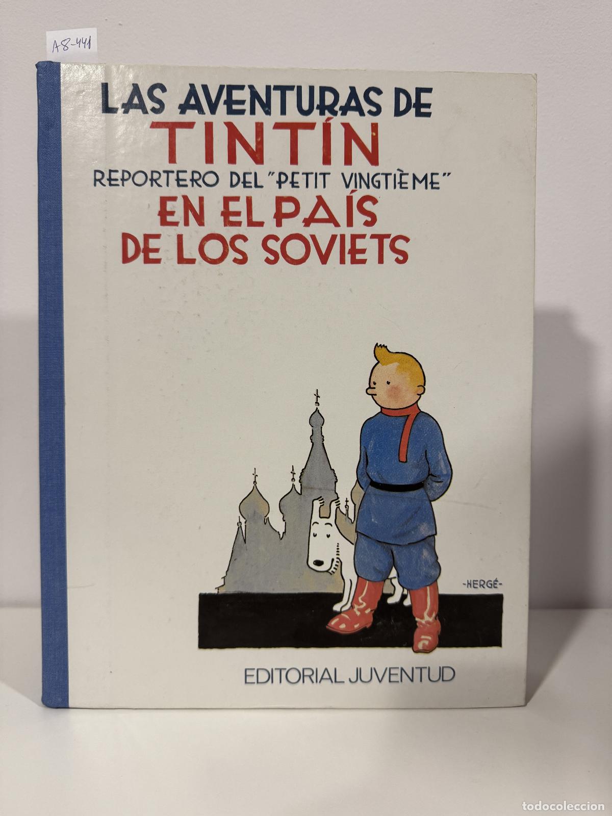 B&uuml;cher: HERG&Eacute;. - Las aventuras de Tint&iacute;n reportero del Petit Vingti&egrave;me en el pa&iacute;s de los soviets.