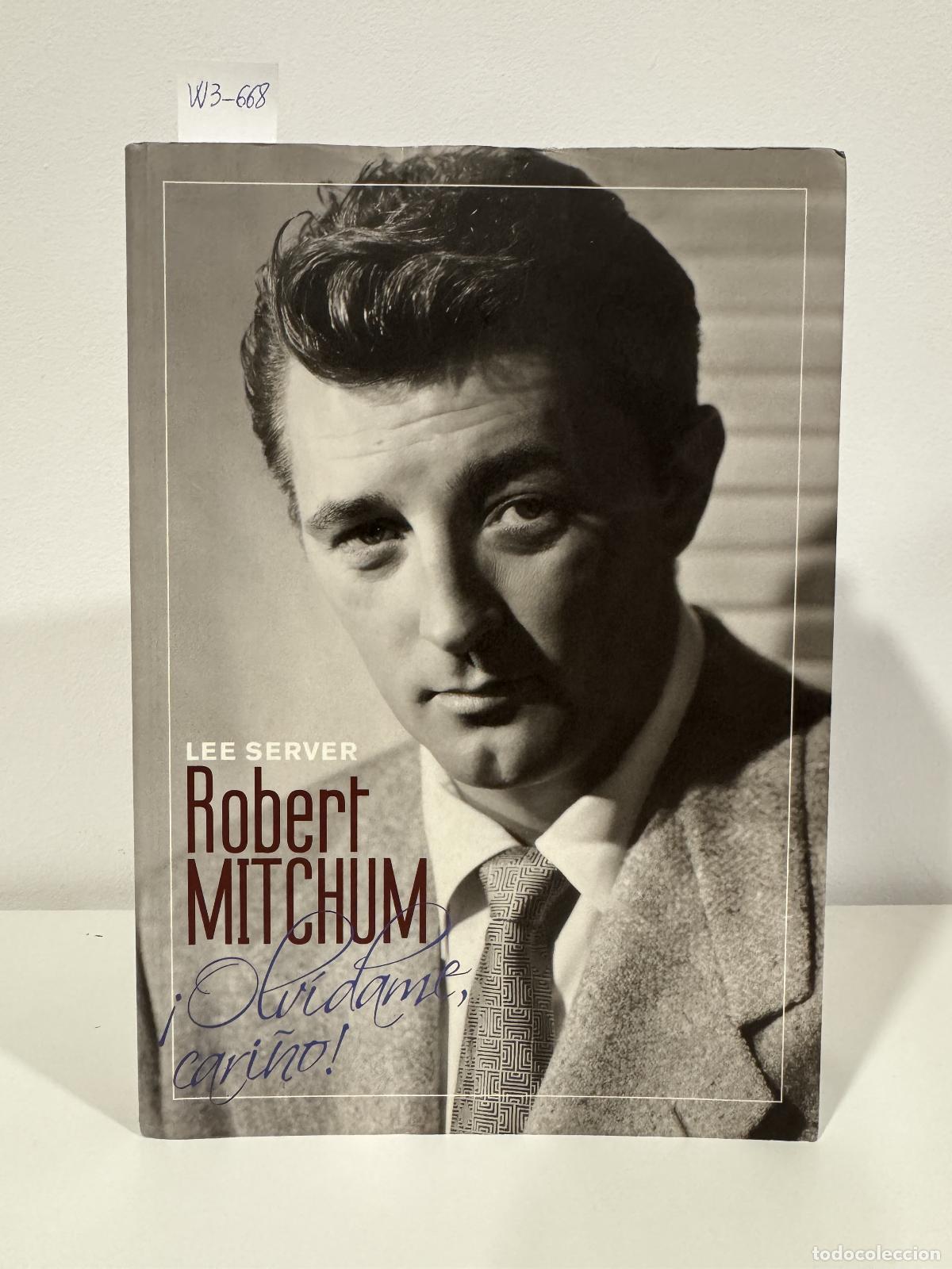 Libros: SERVER, Lee, - Robert Mitchum. &iexcl;Olv&iacute;dame, cari&ntilde;o! - Foto 1