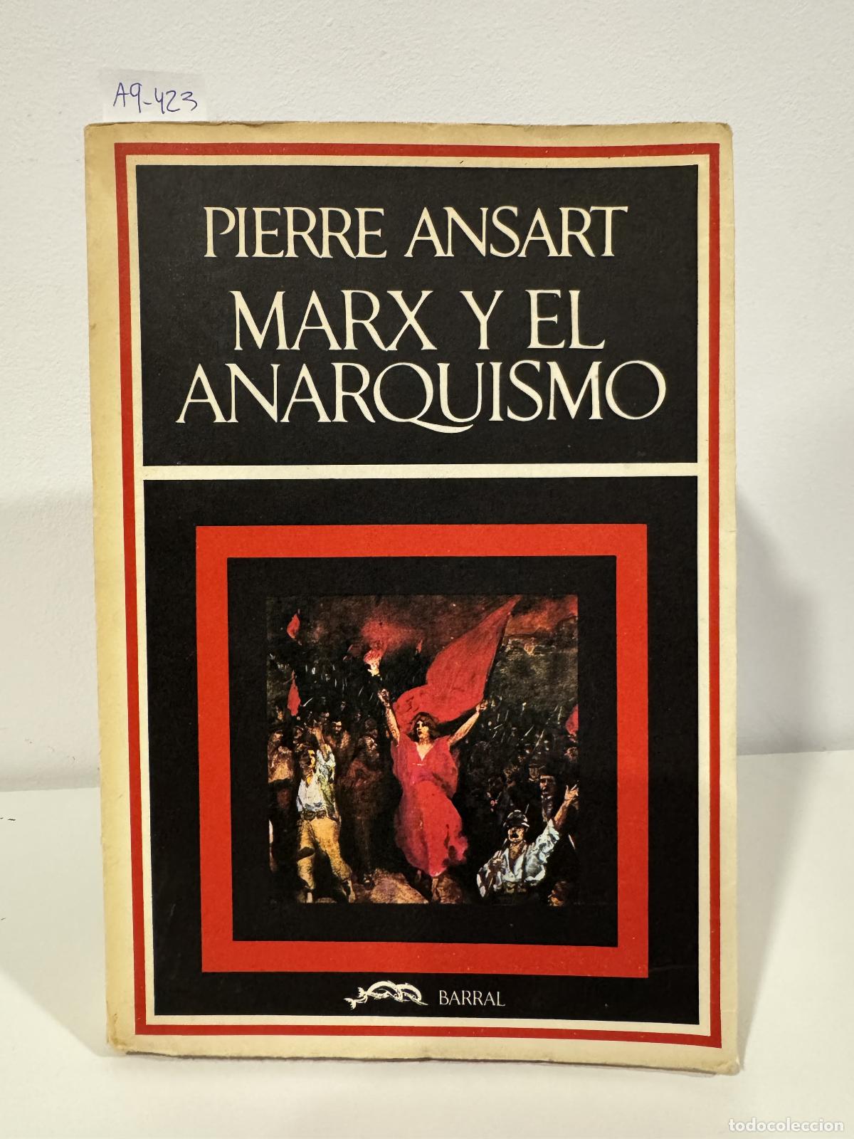 Libros: ANSART, Pierre. - Marx y el anarquismo. - Foto 1