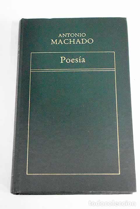 Libros: Poes&iacute;a: Machado, Antonio.- Machado, Antonio
