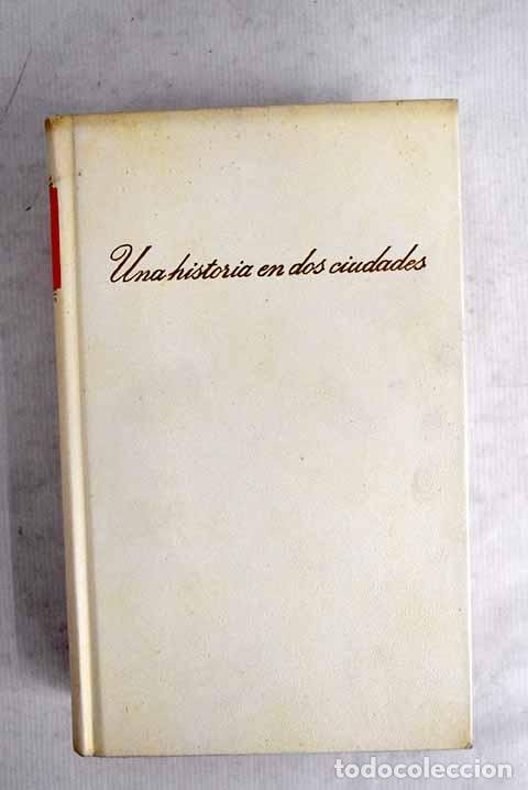 Livres: Una historia en dos ciudades.- Dickens, Charles