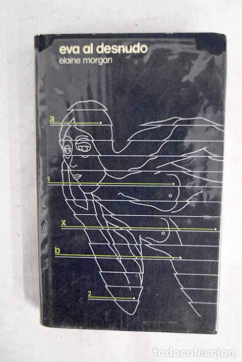 Livres: Eva al desnudo: Morgan, Elaine.- Morgan, Elaine