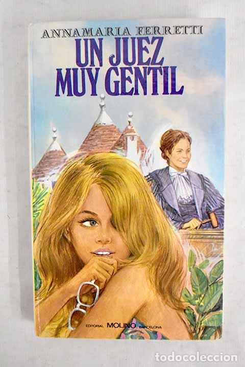 Livres: Un juez muy gentil: Ferretti, Annamaria.- Ferretti, Annamaria