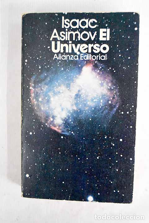 B&uuml;cher: El Universo: de la tierra plana a los qu&aacute;sars.- Asimov, Isaac