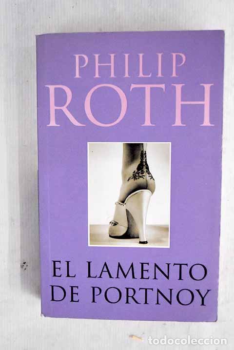 Libros: El lamento de Portnoy.- Roth, Philip - Foto 1