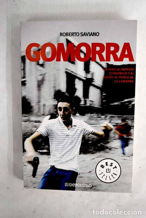 books: Gomorra: Un viaje al imperio econ&oacute;mico y al sue&ntilde;o de poder de la Camorra.- Saviano, Roberto