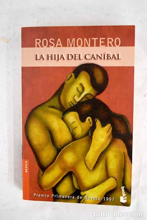 Libros: La hija del can&iacute;bal: Montero, Rosa.- Montero, Rosa