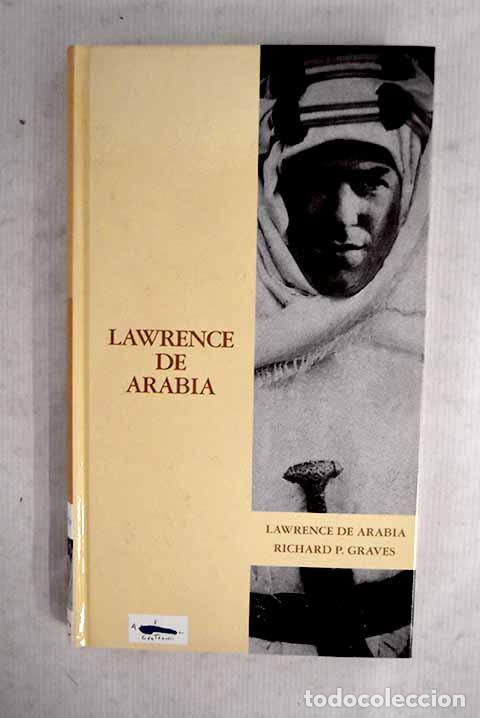 Libros: Lawrence de Arabia: Graves, Richard Perceval.- Graves, Richard Perceval - Foto 1