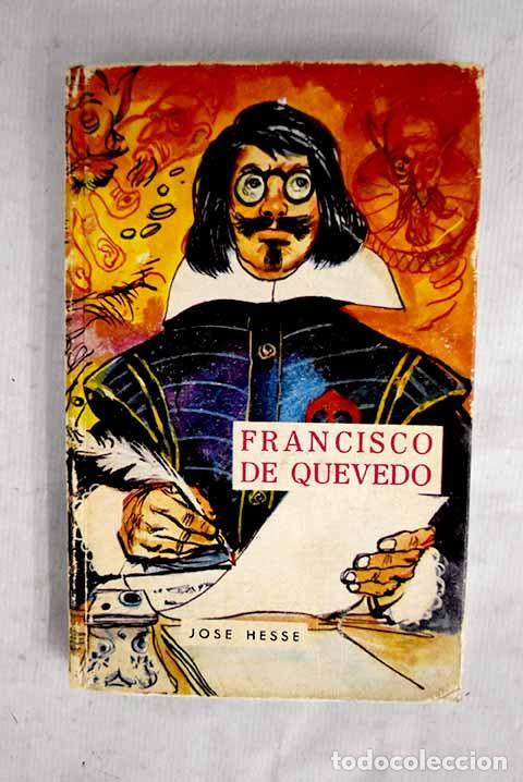 Libros: Francisco de Quevedo.- Hesse, Jos&eacute; - Foto 1