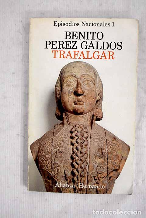 Libros: Trafalgar: P&eacute;rez Gald&oacute;s, Benito.- P&eacute;rez Gald&oacute;s, Benito