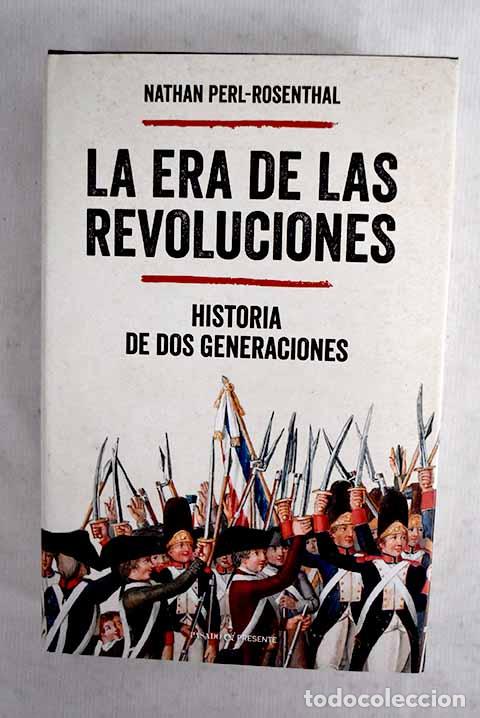 Libros: La era de las revoluciones.- Perl Rosenthal, Nathan - Foto 1
