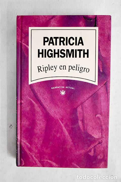 books: Ripley en peligro: Highsmith, Patricia.- Highsmith, Patricia