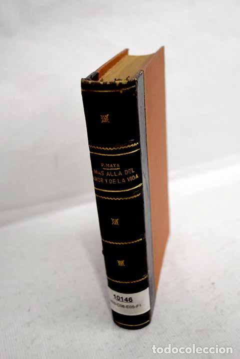 books: M&aacute;s all&aacute; del amor y de la vida.- Mata, Pedro