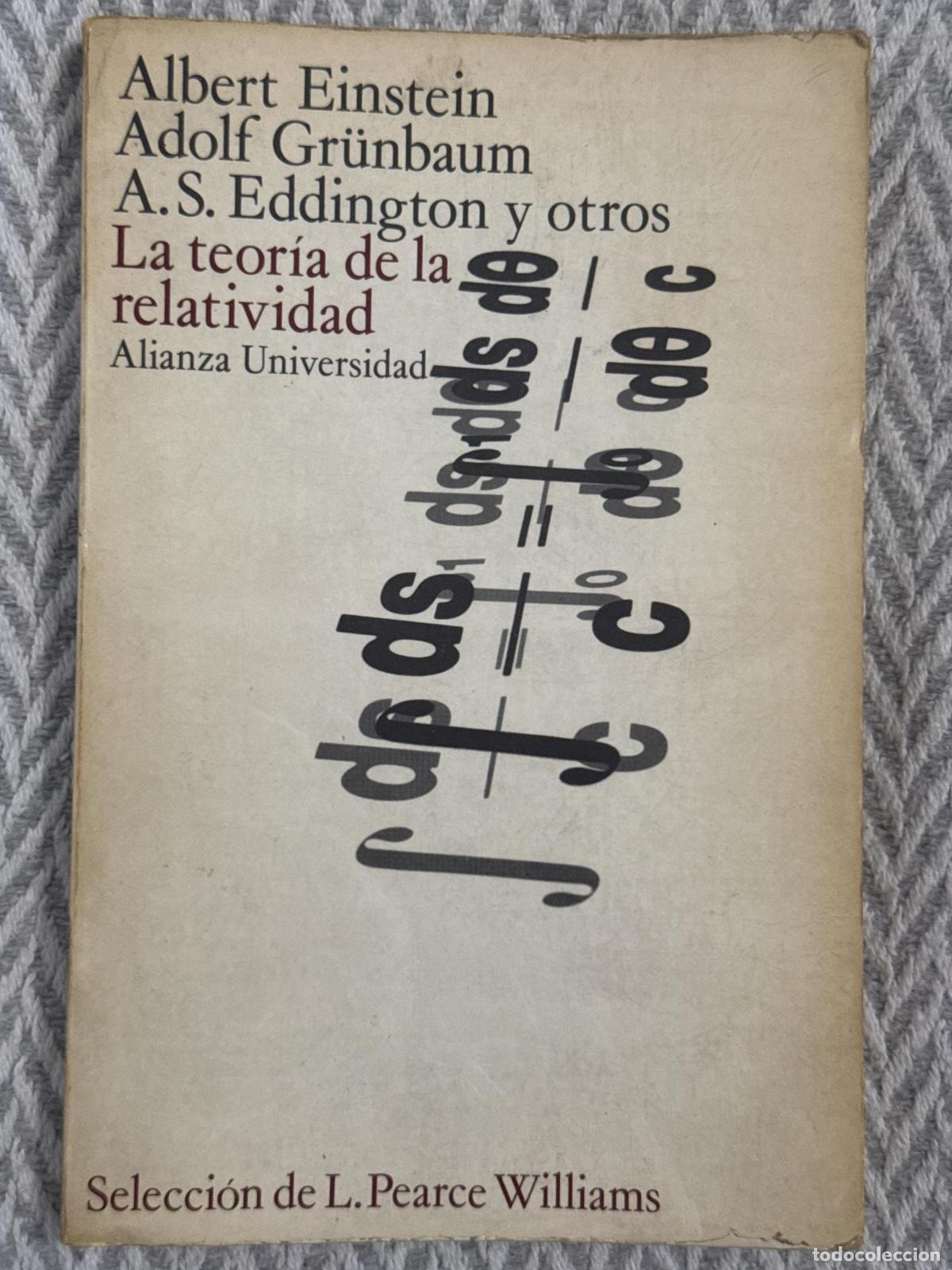 Libros: La teor&iacute;a de la relatividad - Albert Einstein, Adolf Gr&uuml;nbaum, A.S. Eddington