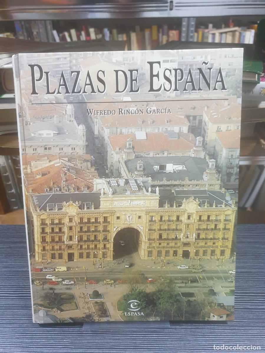 Libros: Plazas de Espa&ntilde;a Wifredo Rinc&oacute;n Garc&iacute;a / Espasa - Foto 1