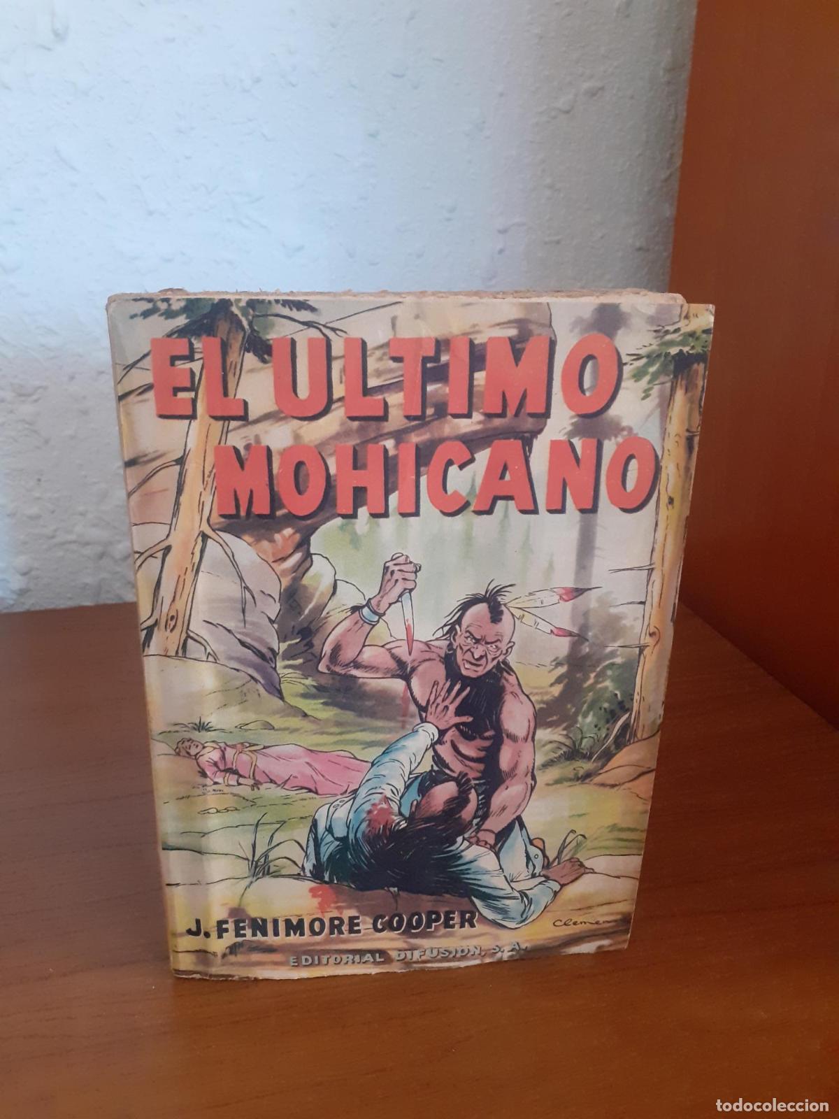 Libros: El &uacute;ltimo mohicano - Fenimore Cooper, J.