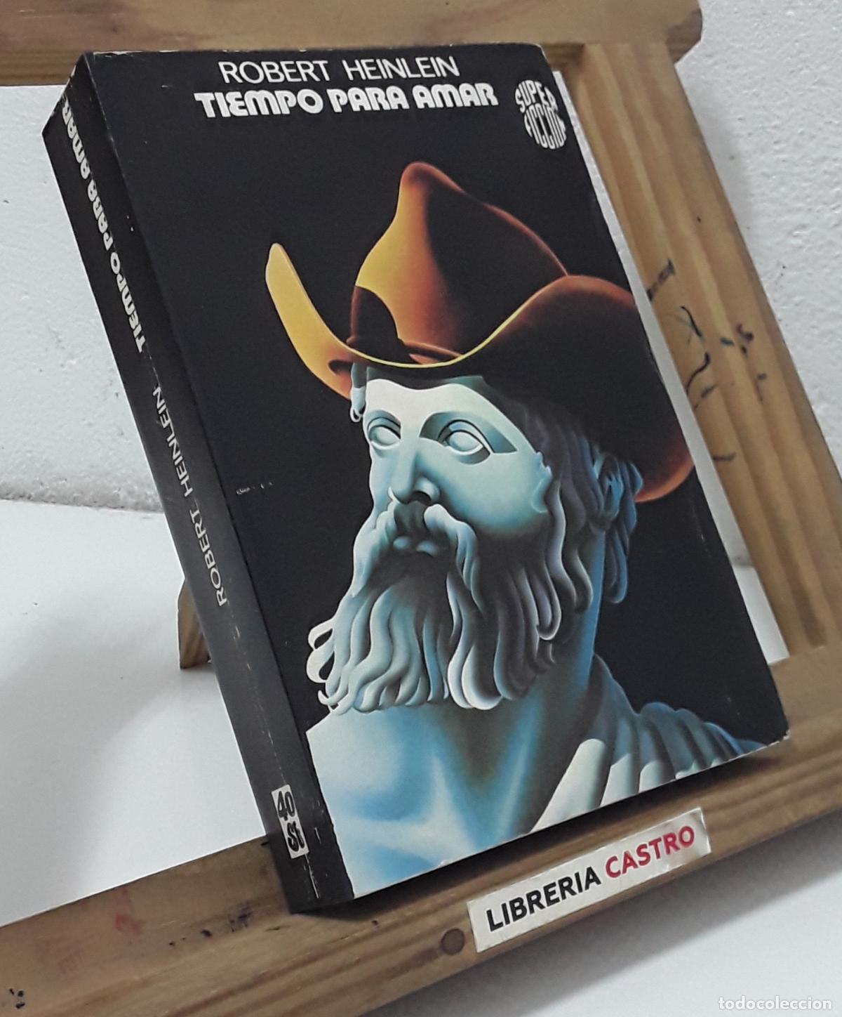 Libros: Tiempo para amar - Robert A. Heinlein. - Foto 1
